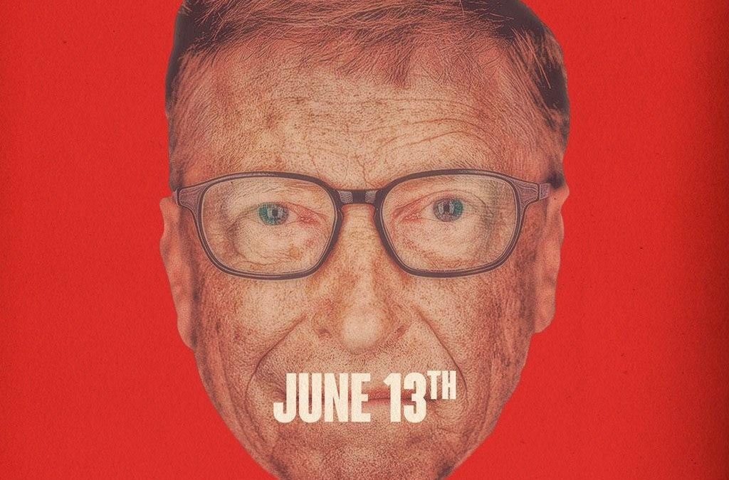 Expose Bill Gates: June 13, 2020